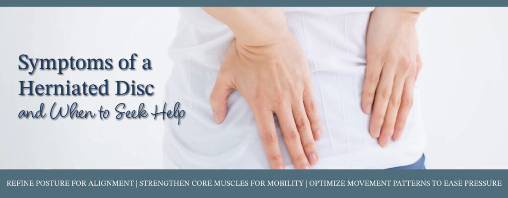 Symptoms of a Herniated Disc and When to Seek Help